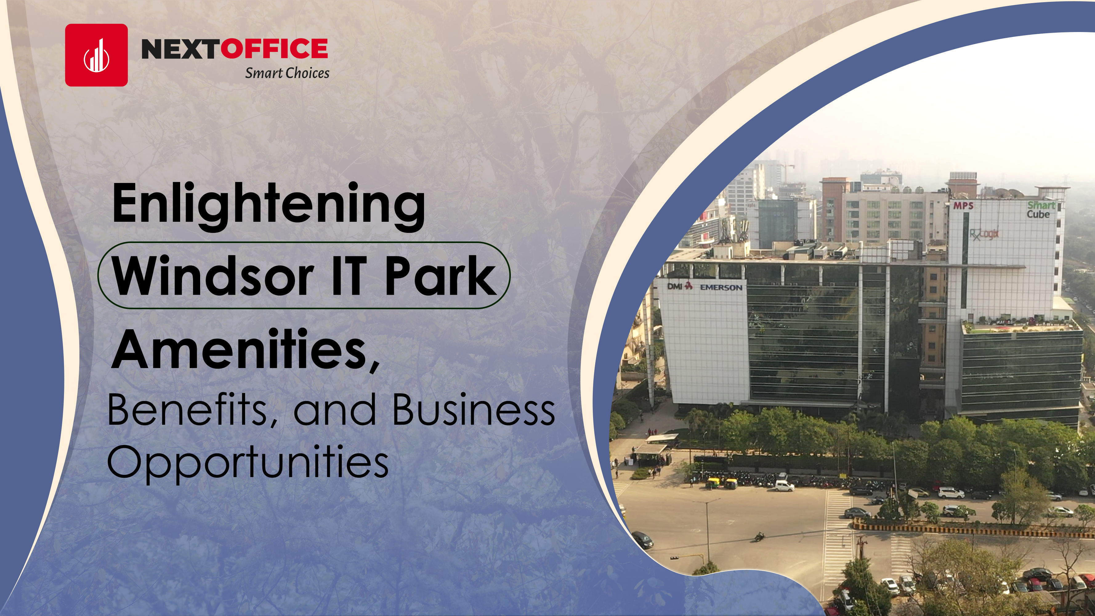 Enlightening Windsor IT Park Amenities, Benefits, ..