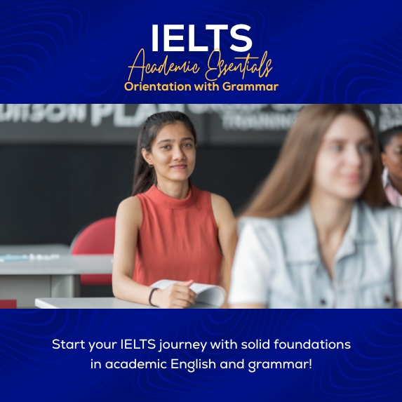 Learn IELTS Academic Essentials Orientation with Grammar