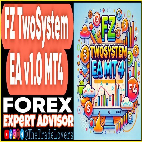 FZ TwoSystem EA v2.0 MT4 (Works on Build 1431+) | Forex Robot | MT4 Expert Advisor - The Trade Lovers