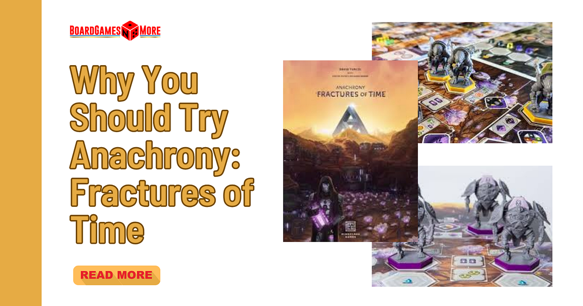 Why Should You Try Anachrony: Fractures of Time If You Love Deep Strategy? | by BoardGamesNMore | Mar, 2025 | Medium