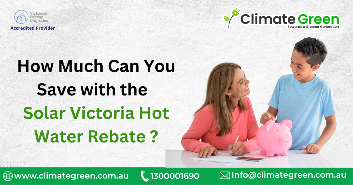 Save with the Solar Vic Rebate for Heat Pumps: Climategreen