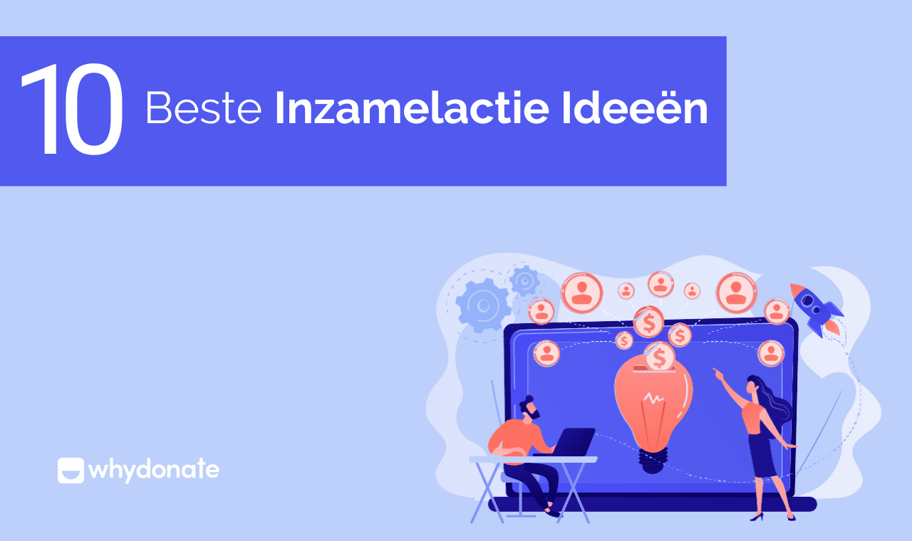 WhyDonate | Het #10 Inzamelingsactie Ideeen | Crowdfunding