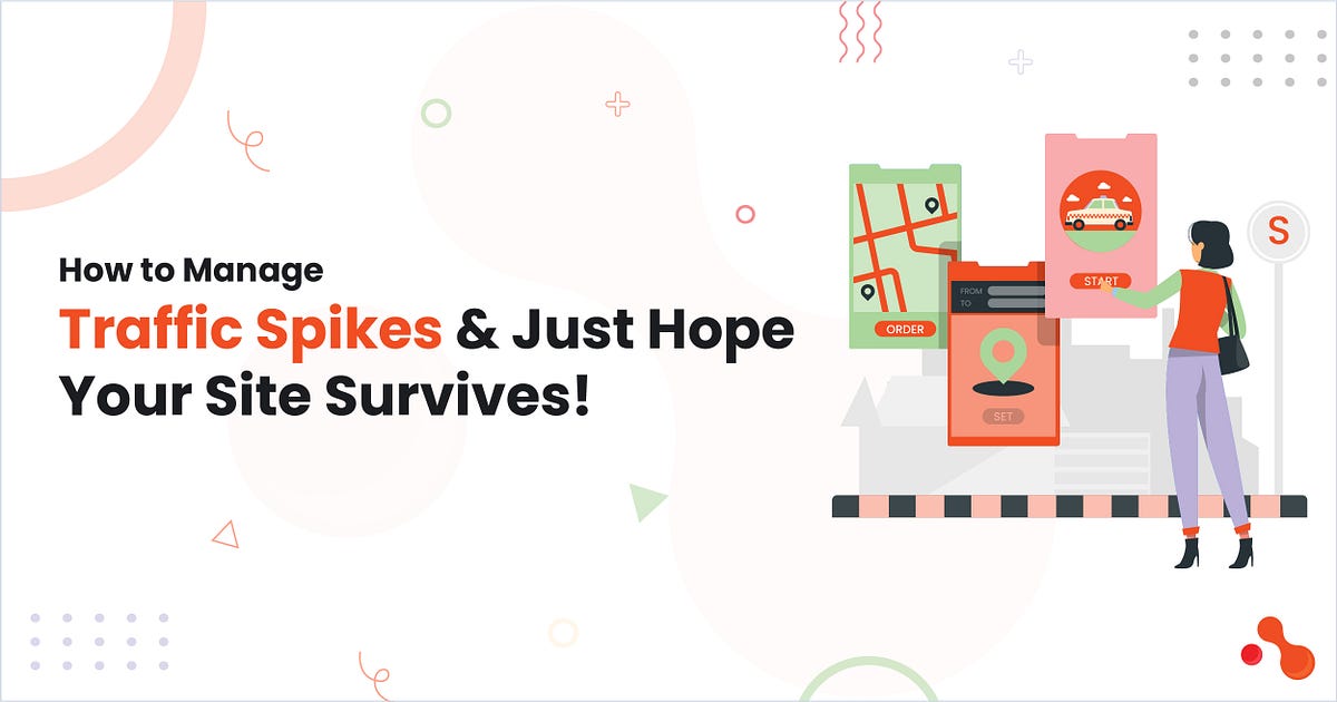 How to Manage Traffic Spikes and Just Hope Your Site Survives! | by Mukesh Ram | May, 2025 | Medium
