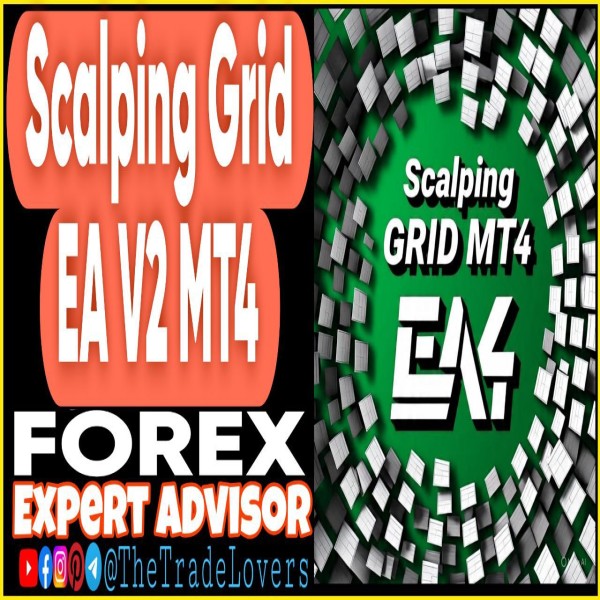 Scalping Grid EA v2 MT4 (Works on Build 1441+) | Forex Robot | MT4 Expert Advisor - The Trade Lovers