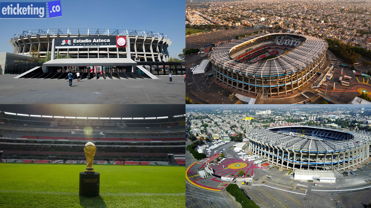 World Cup Tickets: Renovated Azteca Stadium Set to Reopen