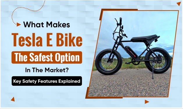What Makes Tesla E-Bike the Safest Option