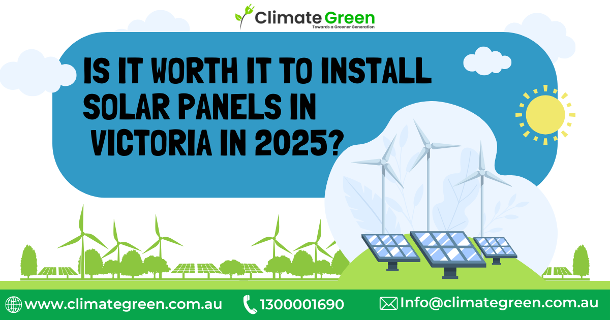 Is It Worth It to Install Solar Panels in Victoria in 2025?