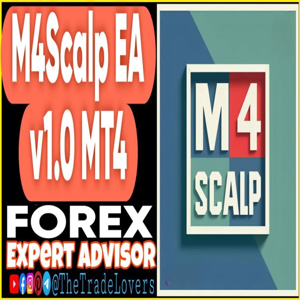 M4Scalp EA v1.0 MT4 (Works on Build 1441+) | Forex Robot | MT4 Expert Advisor - The Trade Lovers
