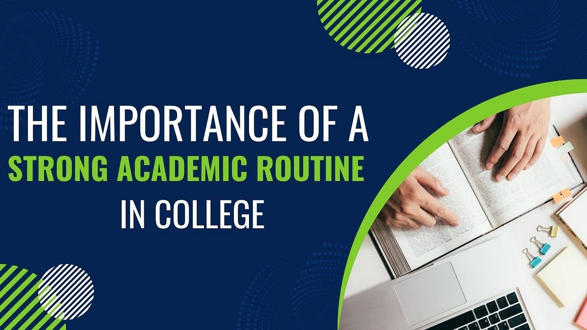 The Importance of a Strong Academic Routine in College | by Nalanda Degree College | Jun, 2025 | Medium