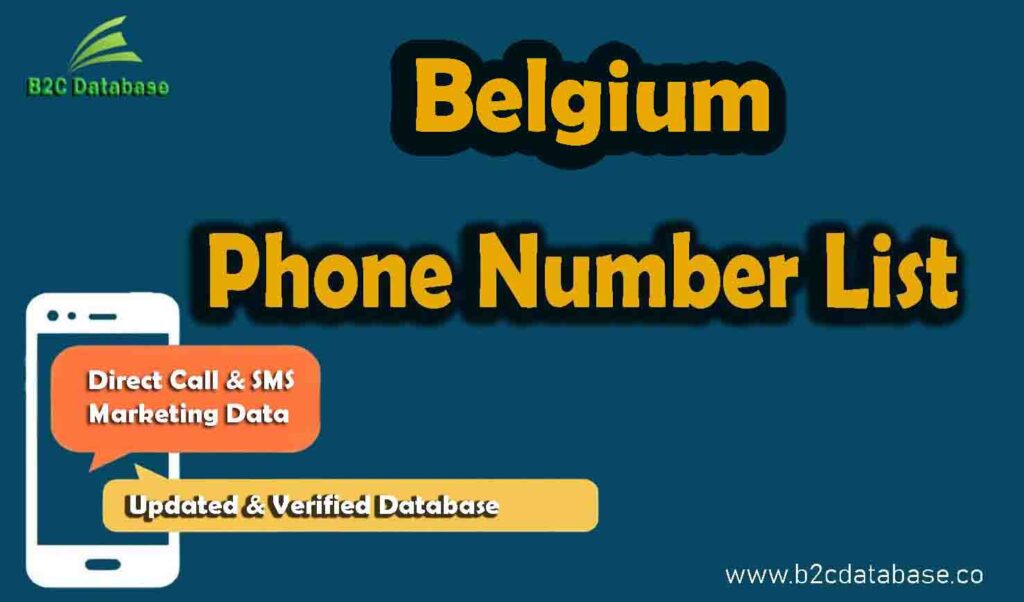 Belgium Phone Number List | Consumer Leads | B2C Database