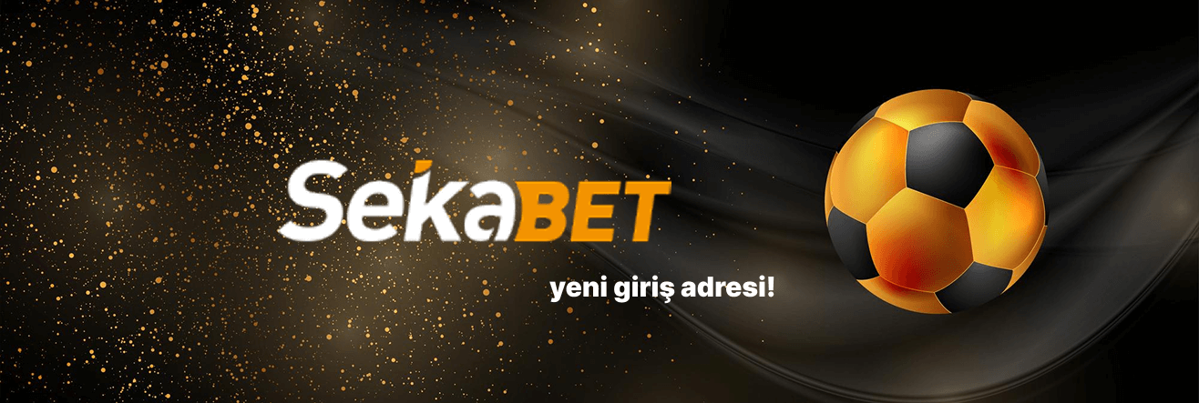 Sekabet Giriş – Yeni Link ile Anında Bağlan | SEKABET