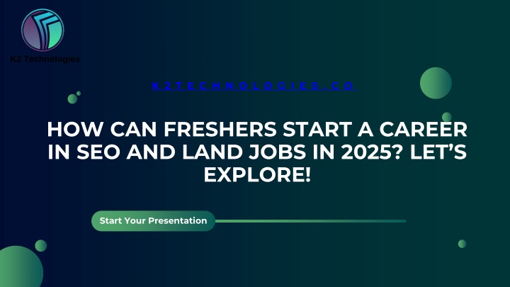 PPT - How Can Freshers Start a Career in SEO and Land Jobs in 2025 Let’s Explore! PowerPoint Presentation - ID:14390851