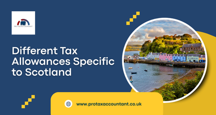 Scottish Tax Allowances Explained: Key Differences in UK Income, Property & Council Tax for 2025-26.
