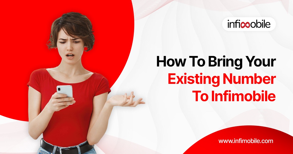 How to bring your existing number to Infimobile Or How to port in your number to Infimobile