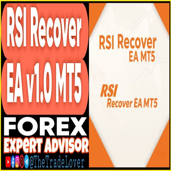 RSI Recover EA v1.0 MT5 + Presets (Works on Build 5120+) | Forex Robot | MT5 Expert Advisor - The Trade Lovers