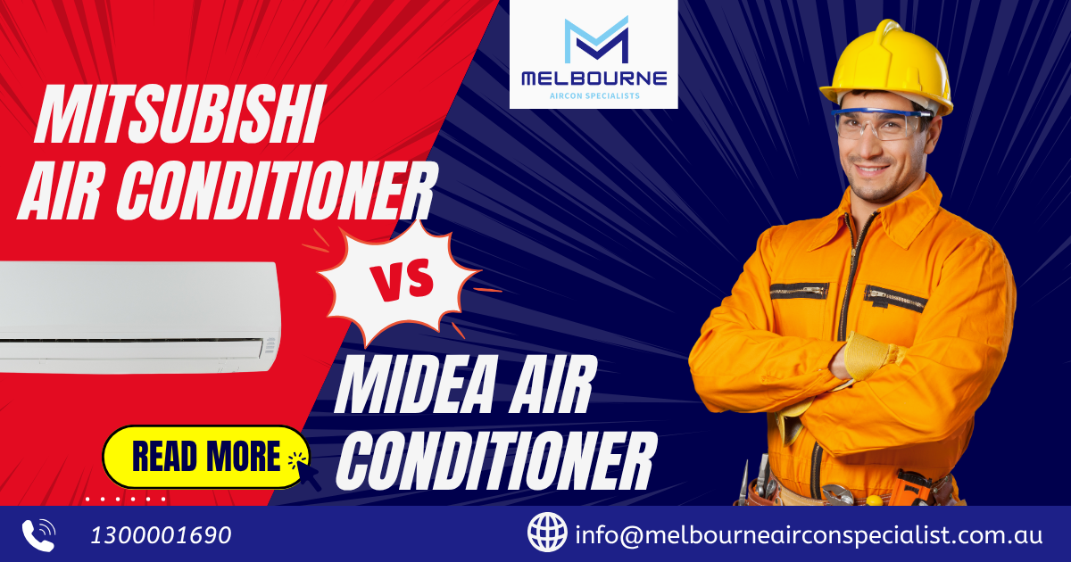 Mitsubishi vs Midea Air Conditioners