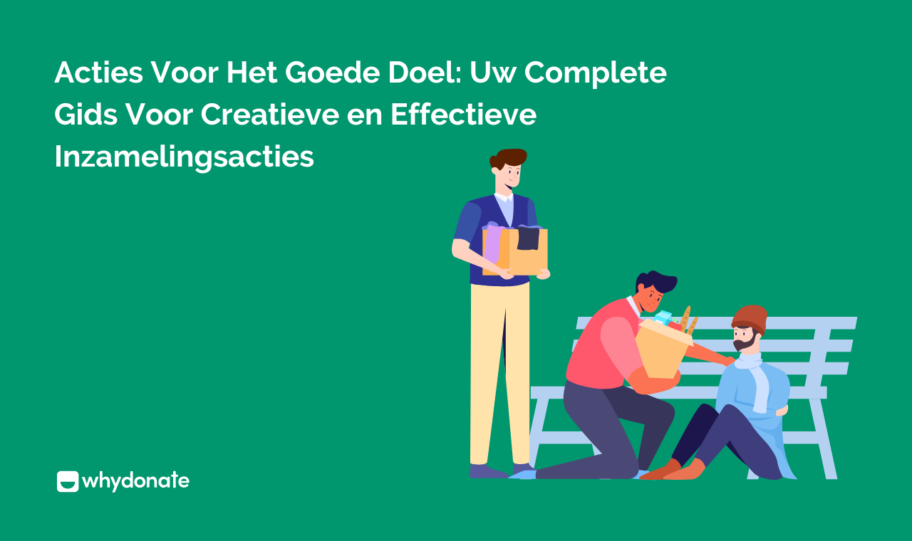 Acties Voor Goede Doelen: 20 Geldinzamelingsideeën Voor Goede Doelen