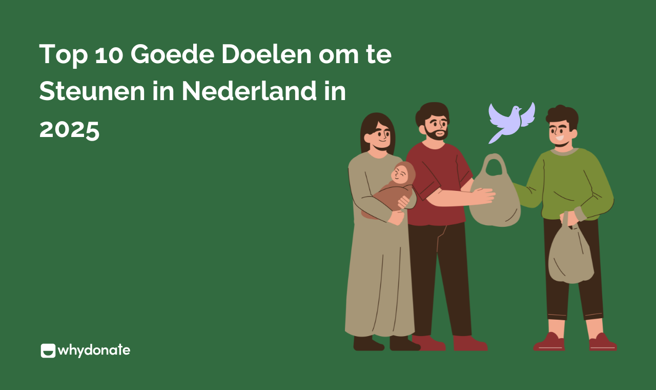 Top 10 Goede Doelen Van Nederland - WhyDonate