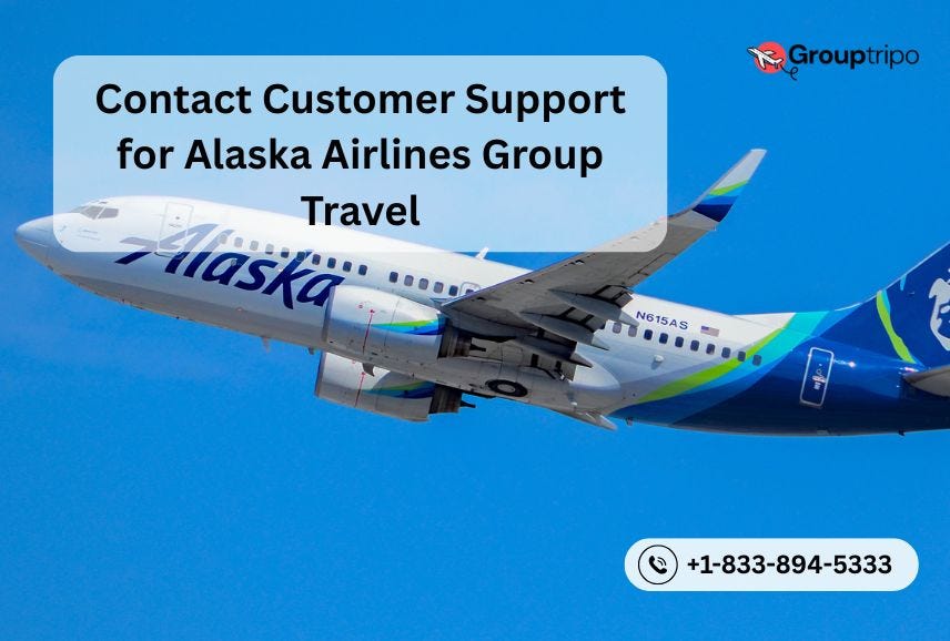 How to Contact Customer Support for Alaska Airlines Group Travel