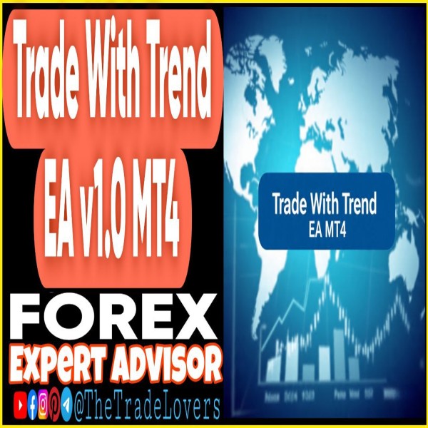 Trade with Trend v1.0 MT4 (Works on Build 1441+) | Forex Robot | MT4 Expert Advisor - The Trade Lovers