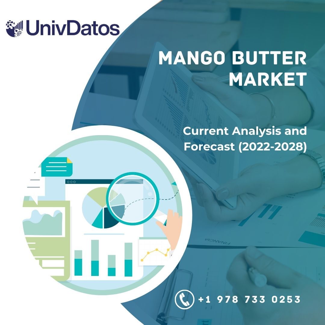 Mango Butter Market - Analysis, Share, Size, Growth (2022-2028)