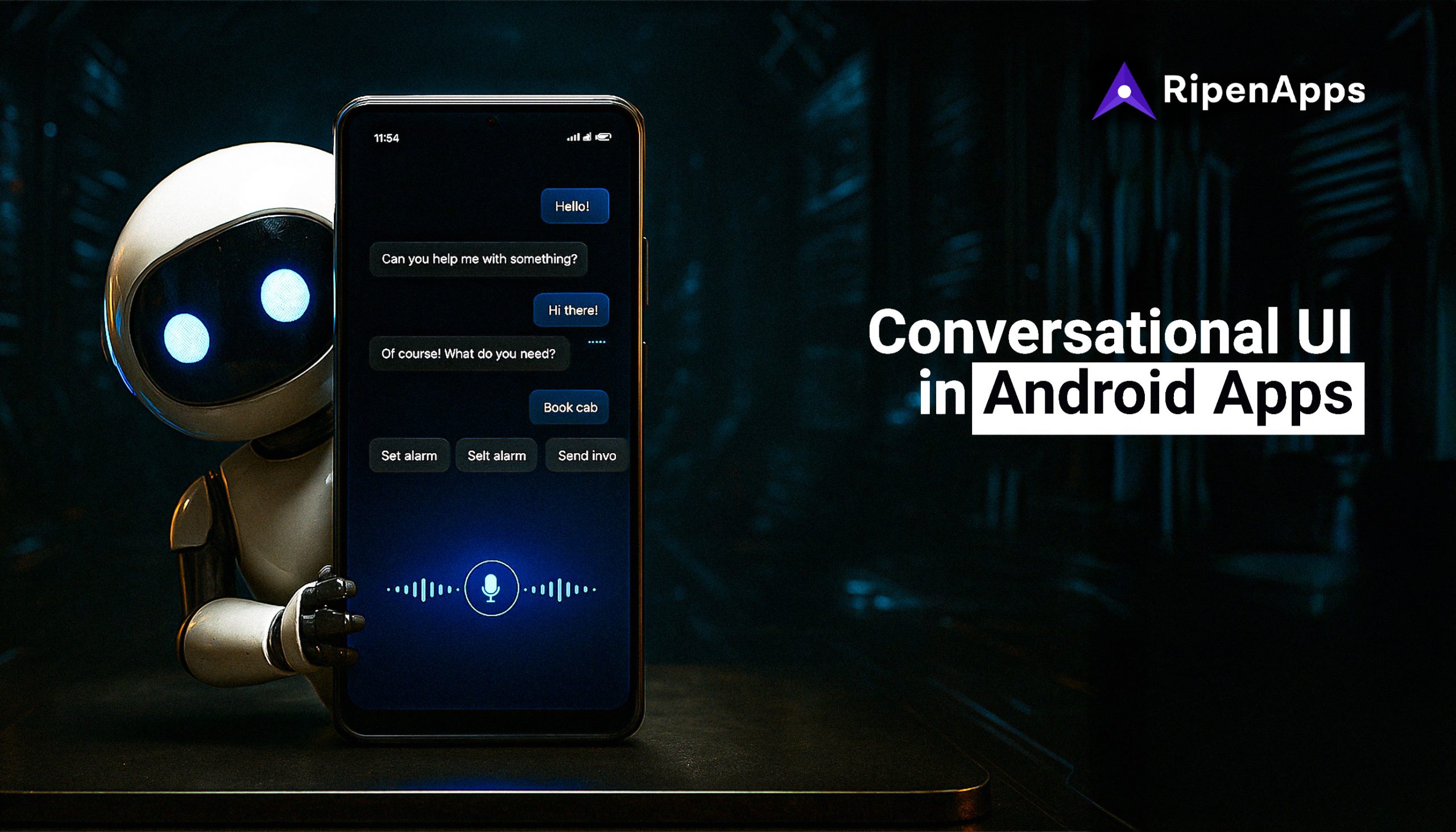 7 Benefits of Conversational UI in Custom Android Apps