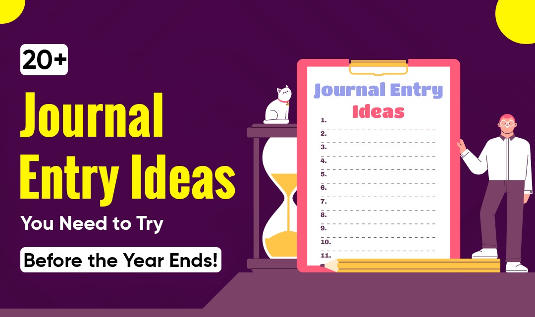 20+ Journal Entry Ideas You Need to Try Before the Year Ends! - Spero Magazine