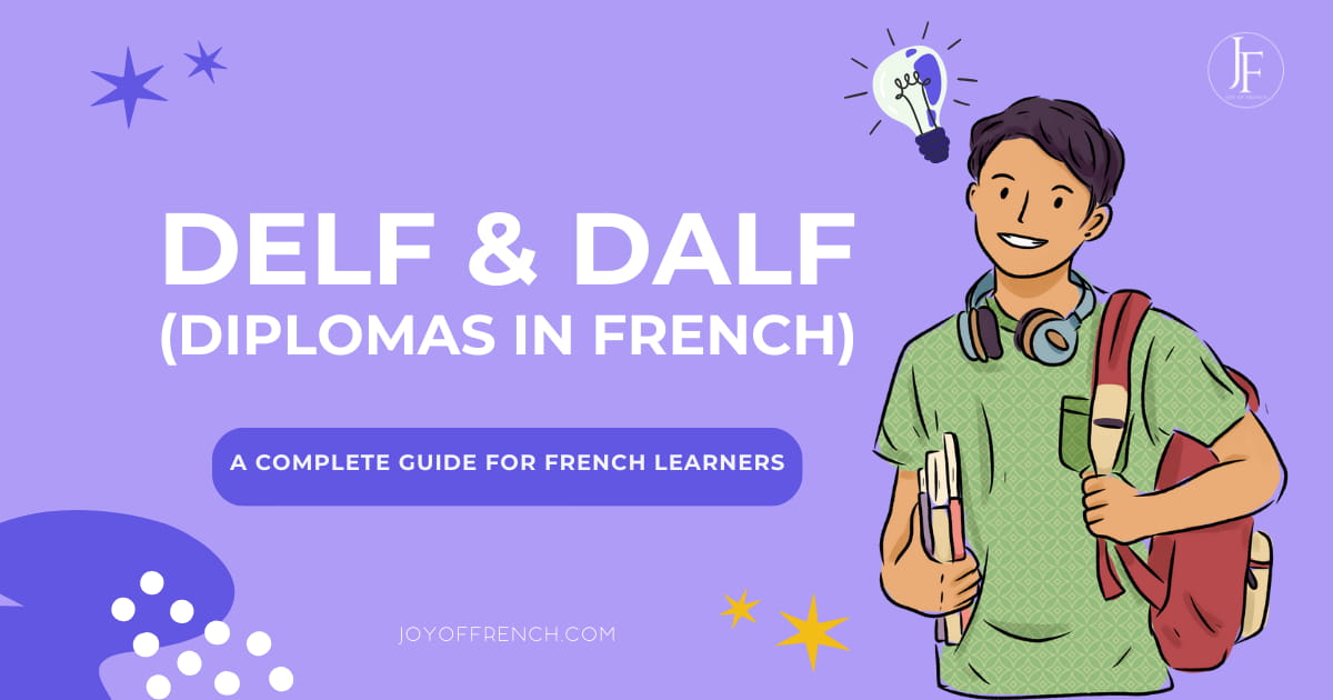 2025 DELF & DALF French Diploma Exams | A Complete Guide