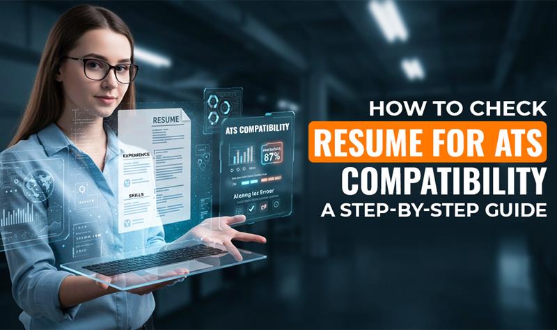 How to Check Resume for ATS Compatibility: A Step-by-Step Guide - Motivirus