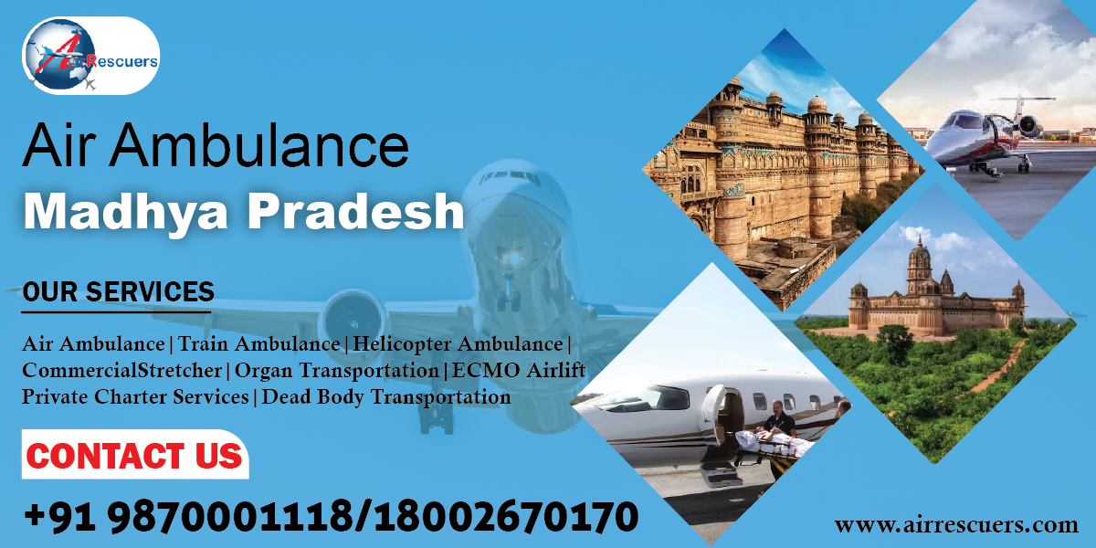 Air Ambulance Madhya Pradesh - Air Rescuers