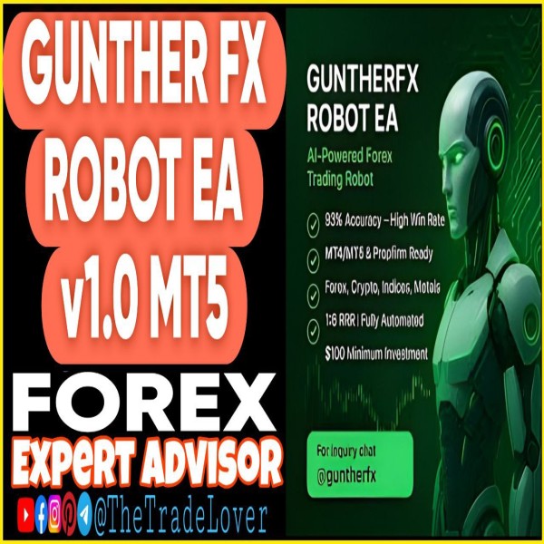 GUNTHER FX Robot EA v1.0 MT5 (Works on Build 5120+) | Forex Robot | MT5 Expert Advisor - The Trade Lovers