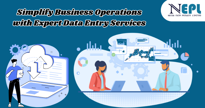 Simplify Business Operations with Expert Data Entry Services | blog