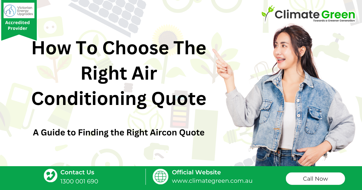 How to Choose the Right Air Conditioning Quote Climategreen