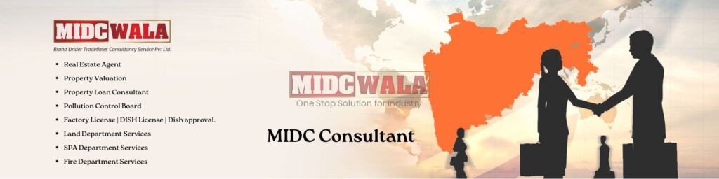 Property Valuation - MIDCWALA - Midc Agent, MPCB consultant, DISH Consultant, MIDC consultant, MIDC Property consultant, Werehouse for Lease, Werehouse for Sale, Industrial Shed for Lease,