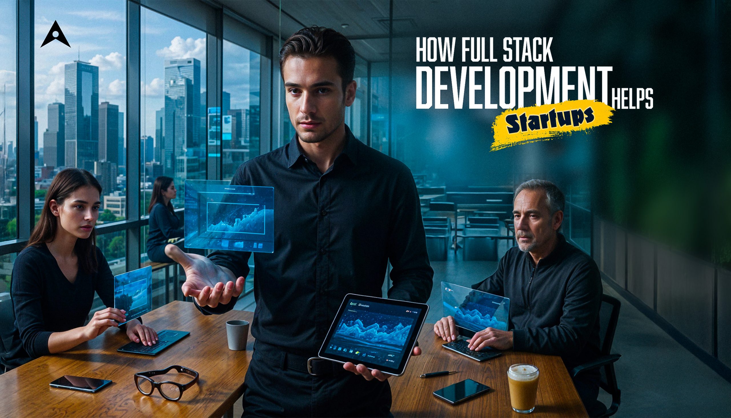 Top Benefits of Full Stack Development for Startup