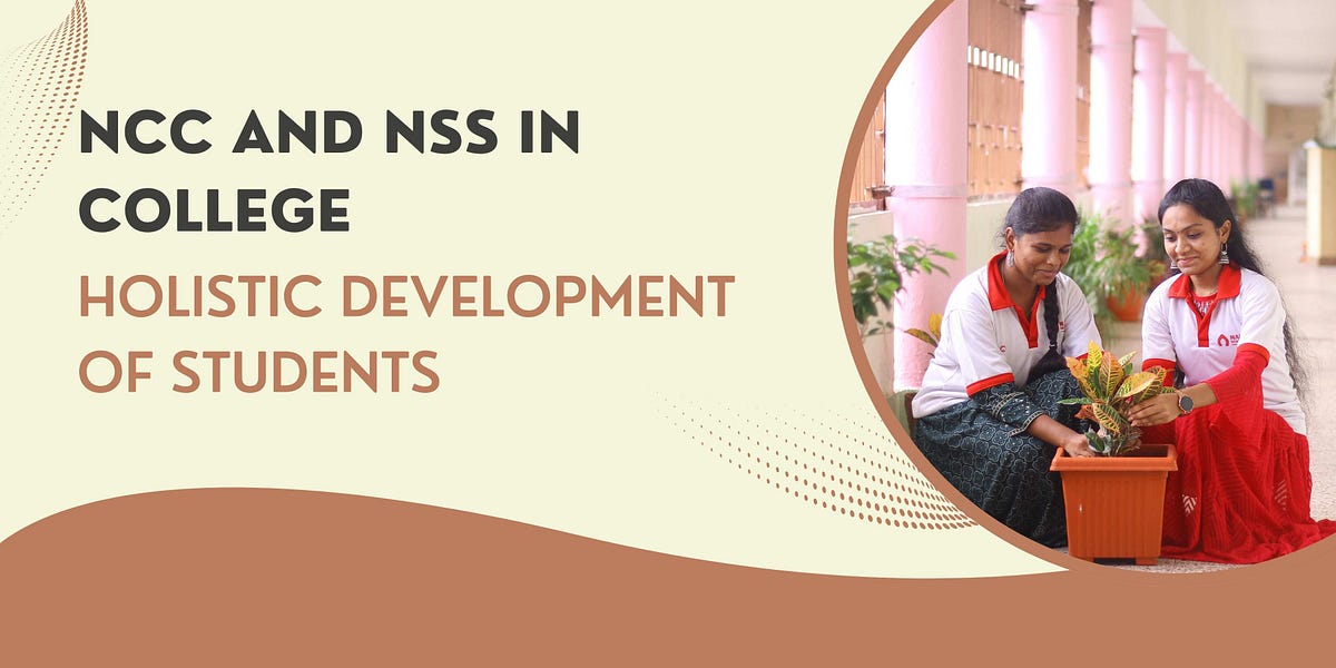 How NCC and NSS Contribute to Holistic Development in College | by Nalanda Degree College | Jul, 2025 | Medium