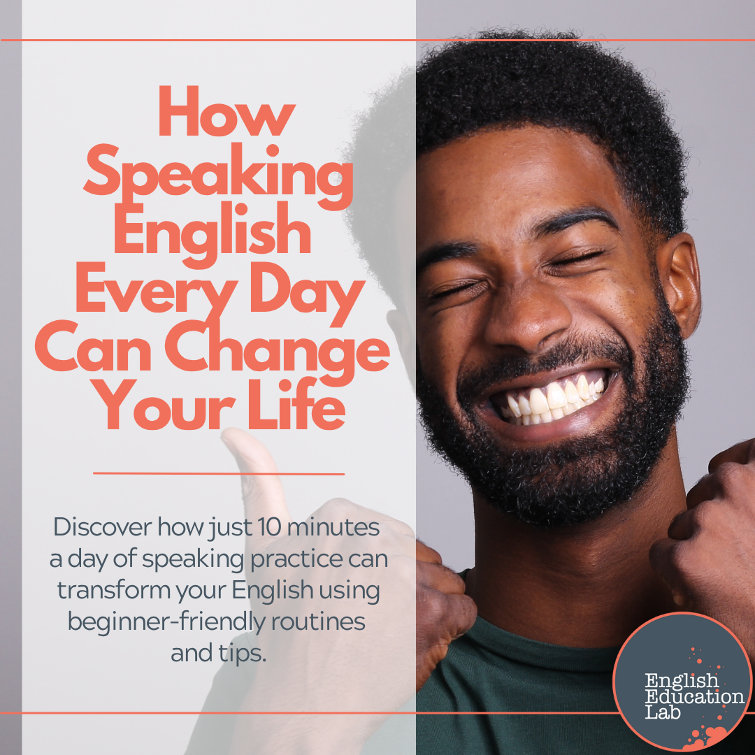 How speaking English every day can change your life