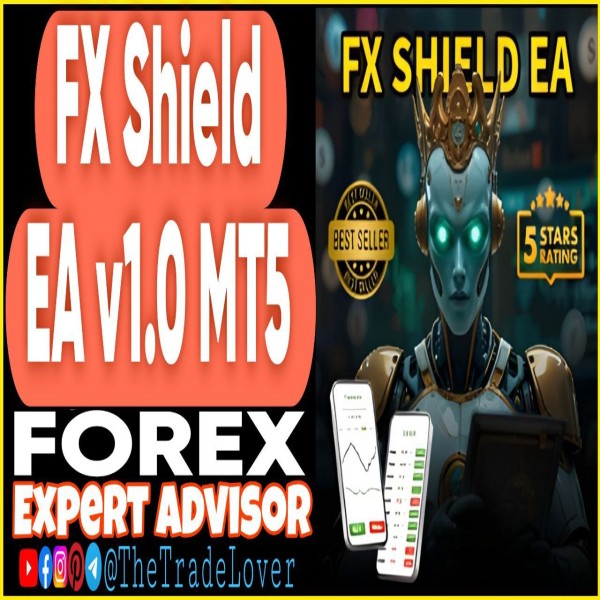 FX SHIELD EA v1.0 MT5 (Works on Build 5120+) | Forex Robot | MT5 Expert Advisor - The Trade Lovers