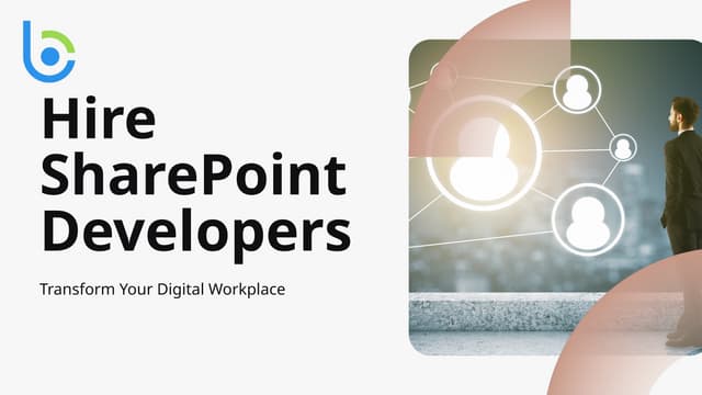 Hire SharePoint Developers – Expert Solutions by Bloom Consulting Services | PPTX