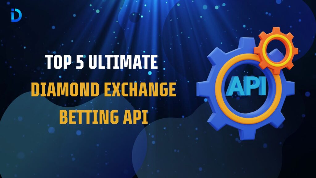 Top 5 Ultimate Diamond Exchange Betting API - InFaYou
