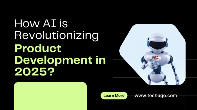 How Artifical Intelligence is Revolutionizing Product Development in 2025? - guest-post.org
