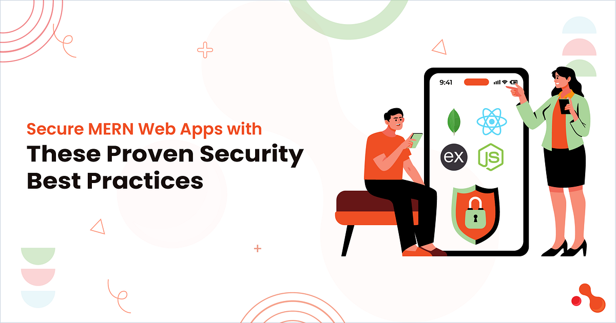 Secure MERN Web Apps with These Proven Security Best Practices | by Mukesh Ram | Aug, 2025 | Medium