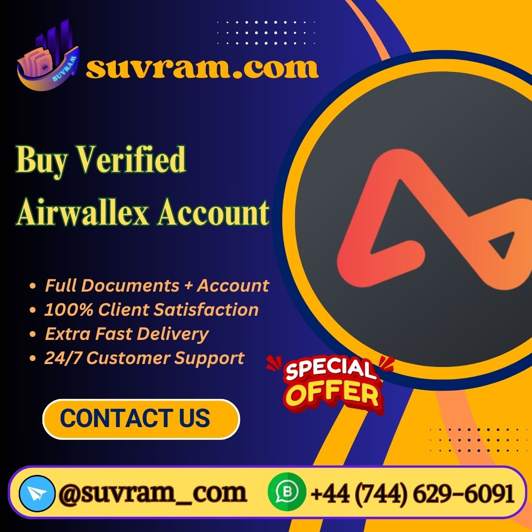 Buy Verified Airwallex Account - 100% Best, Secure, Reliable