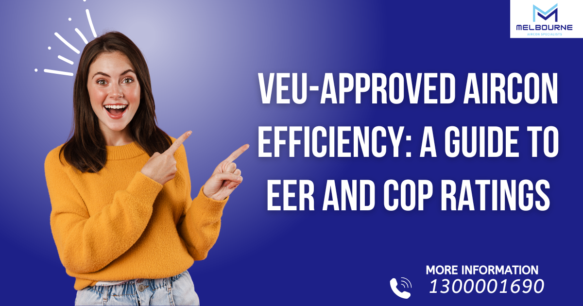 VEU-Approved Air Conditioner Efficiency: EER and COP Ratings