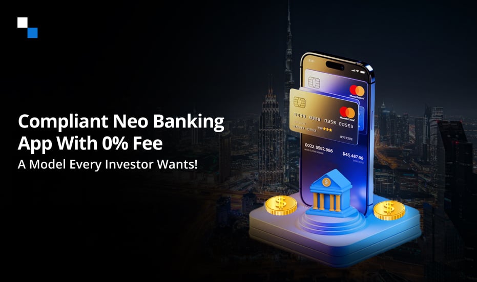 Why Does Every UAE Crypto Neo Bank App Investor Need 0% Payment Fee?