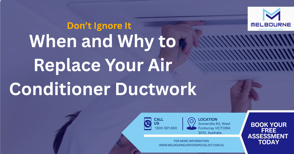 When and Why to Replace Your Air Conditioner Ductwork