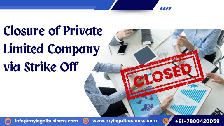 Closure of Private Limited Company via Strike Off