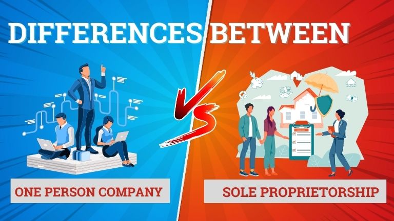 Difference Between One Person Company and Sole Proprietorship