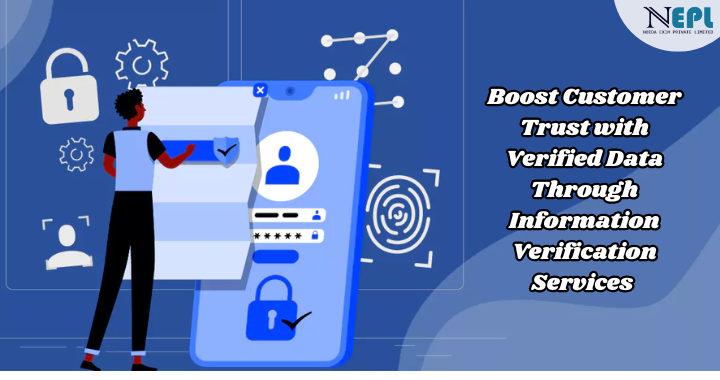 Boost Customer Trust with Verified Data Through Information Verification Services | blog