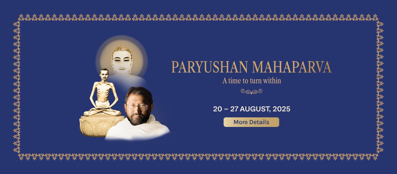 Paryushan Mahaparva 2025 - A Time to turn within